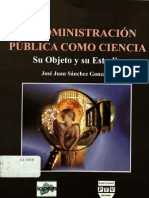 La Administracion Publica Como Ciencia - Jose Juan Sanchez Gonzalez[1]