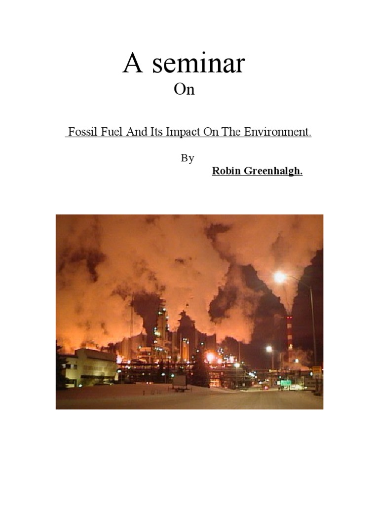 Реферат: Fossil Fuel Consumption CO2 And Its Impact