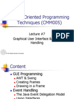 Object Oriented Programming Techniques (CMM005) : Lecture #7 Graphical User Interface & Event Handling