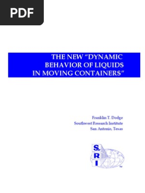 The New Dynamic Behavior of Liquid in Moving Containers - Dodge