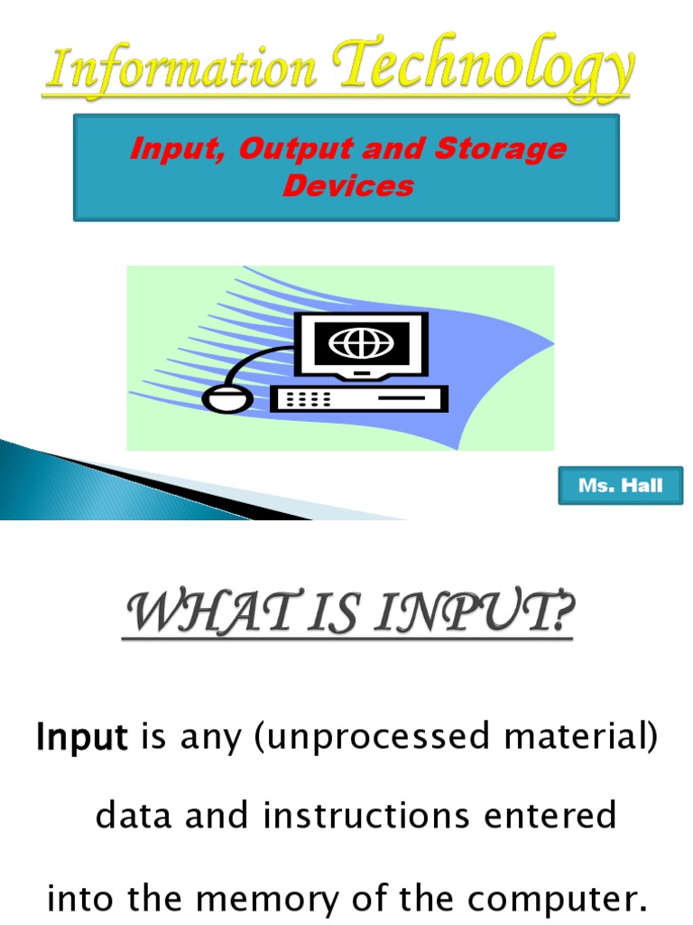Input-output-And Storage Devices Ppt | Input/Output | Computer Monitor