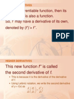 F' Is Also A Function. F' May Have A Derivative of Its Own, F') ' F''