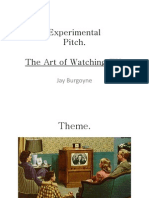 Experimental Pitch. The Art of Watching TV.: Jay Burgoyne