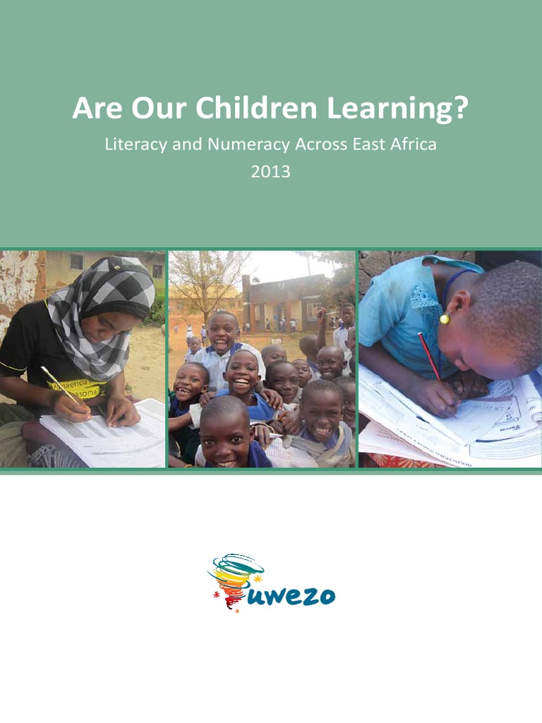 UWEZO REPORT 2013 - The State of Literacy and Numeracy Across East ...