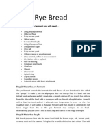 Rye Bread: Step 1: To Make The Pre Ferment You Will Need