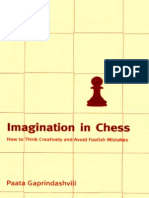 Paata Gaprindashvili Imagination in Chess How To Think Creatively and Avoid Foolish Mistakes 2004