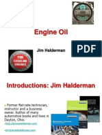 Engine Oil: Jim Halderman