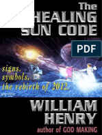 William Henry - Healing Sun Code - Rediscovering the Secret Science and Religion of the Galactic Core and the Rebirth of Earth in 2012 (2001)