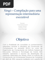 Xingó _ Compilação Para Uma Representação Intermediária Executável