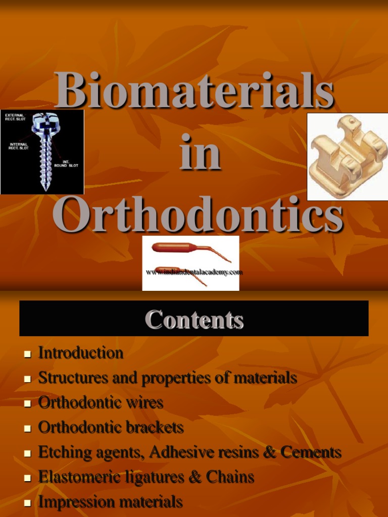 Biomaterials in Orthodontics / Orthodontic Courses by Indian Dental
