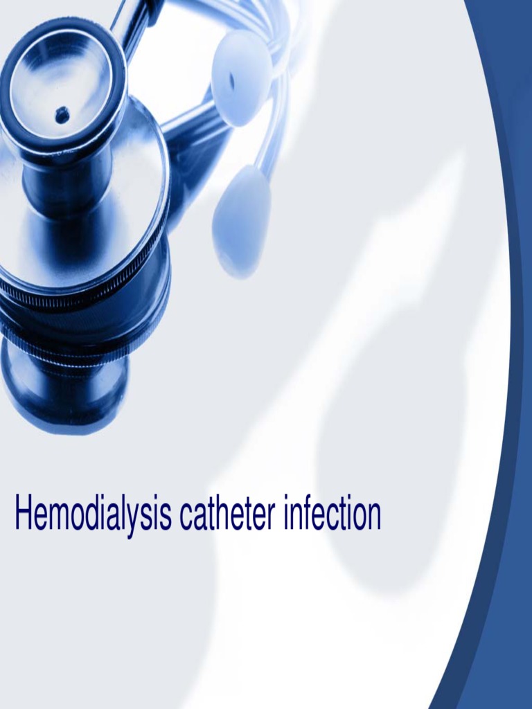 Hemodialysis Catheter Infection Hemodialysis Antibiotics
