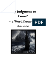 "My Judgment to Come" ―  a Word From God for America. (Given on 5/11/14.)
