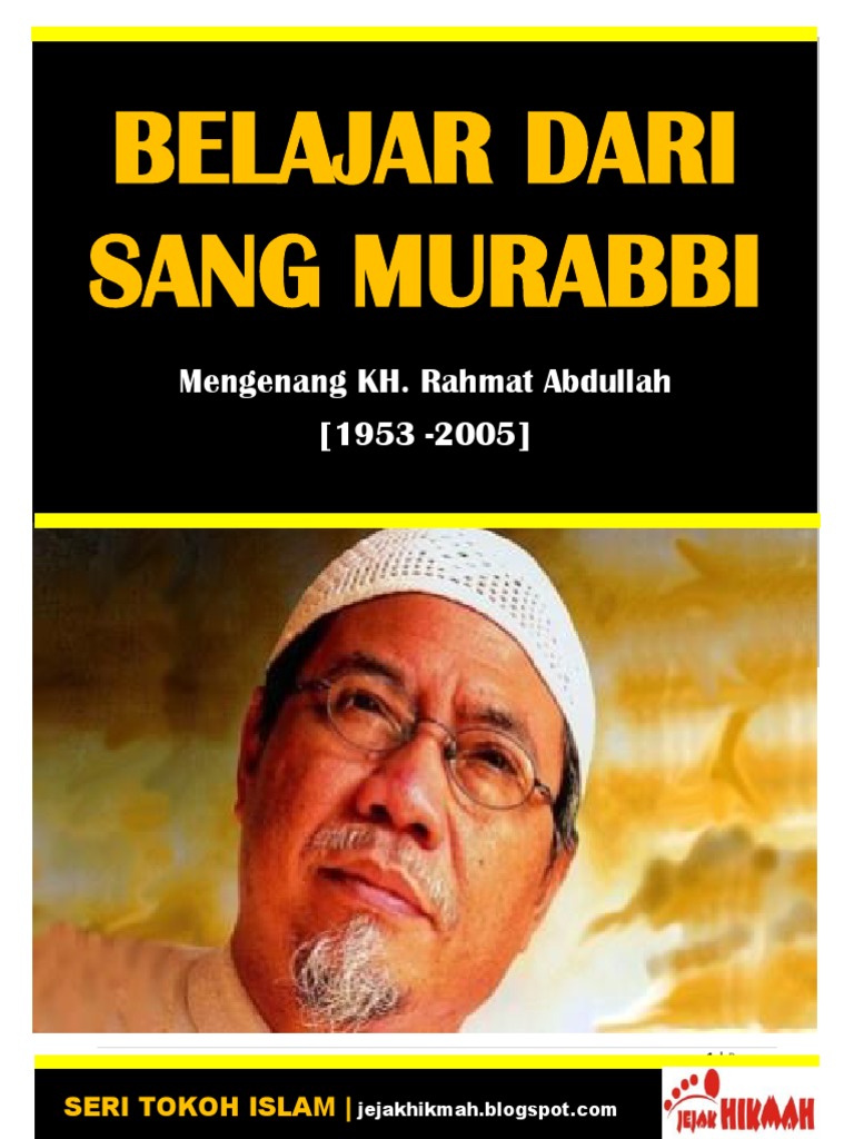 Belajar Dari Sang Murabbi Rahmat Abdullah Belajar Dari Sang Murabbi Rahmat Abdullah