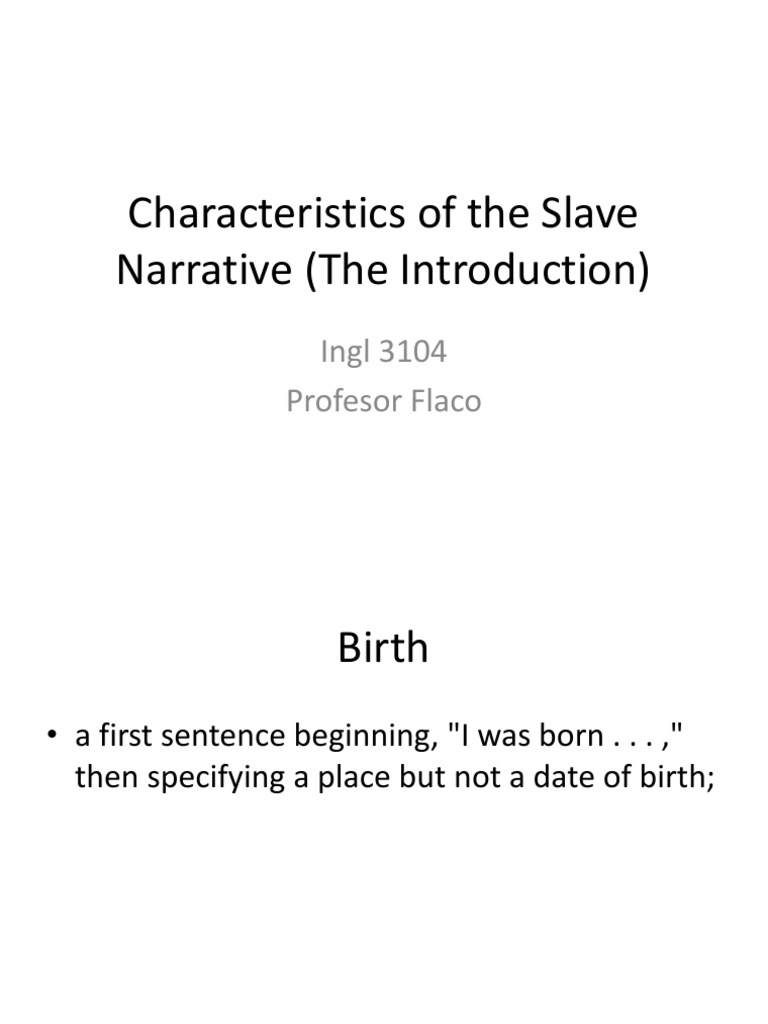 Characteristics Of The Slave Narrative