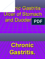 Chronic Gastritis. Ulcer of Stomach and Duodenum
