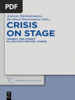 (Trends in Classics - Supplementary Volumes 13) Andreas Markantonatos, Bernhard Zimmermann-Crisis On Stage - Tragedy and Comedy in Late Fifth-Century Athens-De Gruyter (2011)