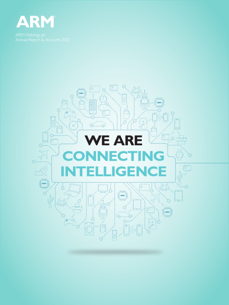 ARM Annual Report 2012 PDF Integrated Circuit Arm Architecture