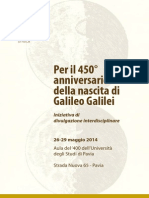 26-29 maggio 2014: Per il 450° anniversario della nascita di Galileo Galilei Iniziativa di divulgazione interdisciplinare Aula del ‘400 dell’Università degli Studi di Pavia Strada Nuova 65 - Pavia