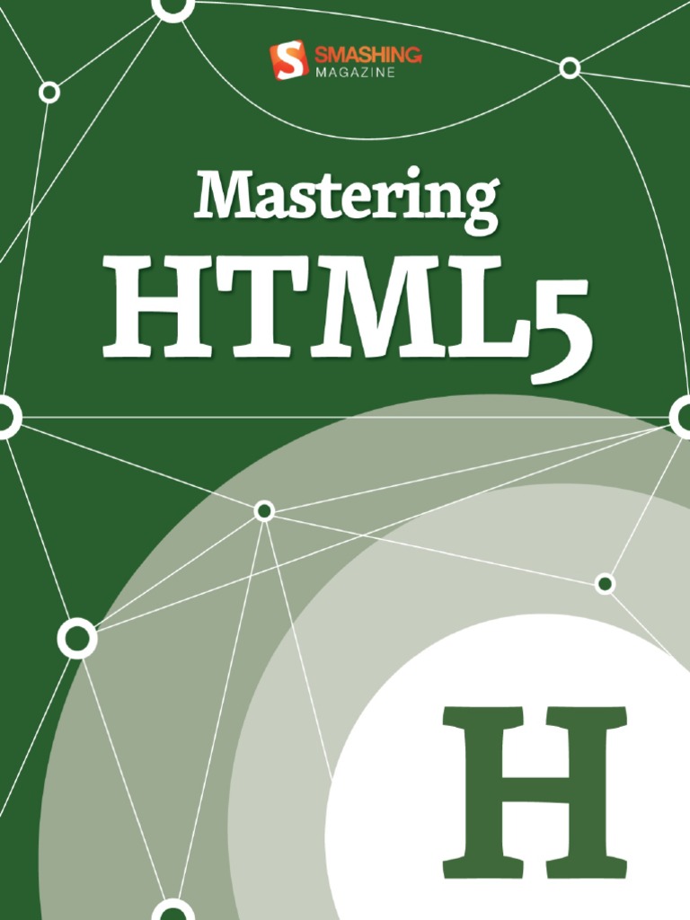 Smashing Ebook 25 Mastering Html5 | PDF | Xhtml | Html