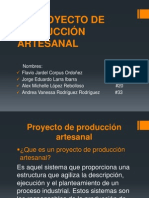 El Proyecto de Producción Artesanal