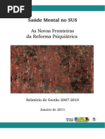 Saúde Mental No SUS, As Novas Fronteiras Da Reforma Psiquiátrica - Ministério Da Saúde - 2011
