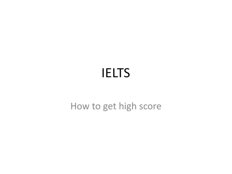 Ielts: How To Get High Score | PDF