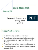 Experimental Research Designs: Research Process and Design Spring 2006 Class 6