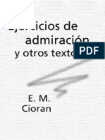 Ciorán, E.M. - Ejercicios de Admiración y Otros Textos