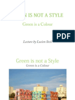 Green Is A Colour Not A Style