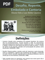 Desafio, Repente, Embolada e Cantoria