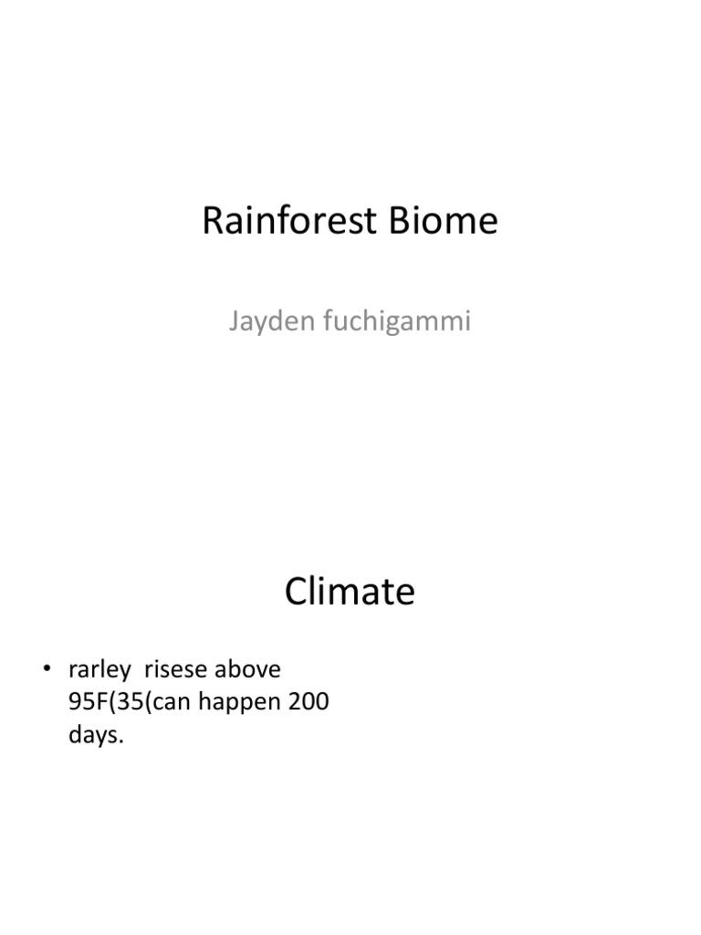 Jayden Fuchiganmi Rainforest Biome | PDF | Science & Mathematics