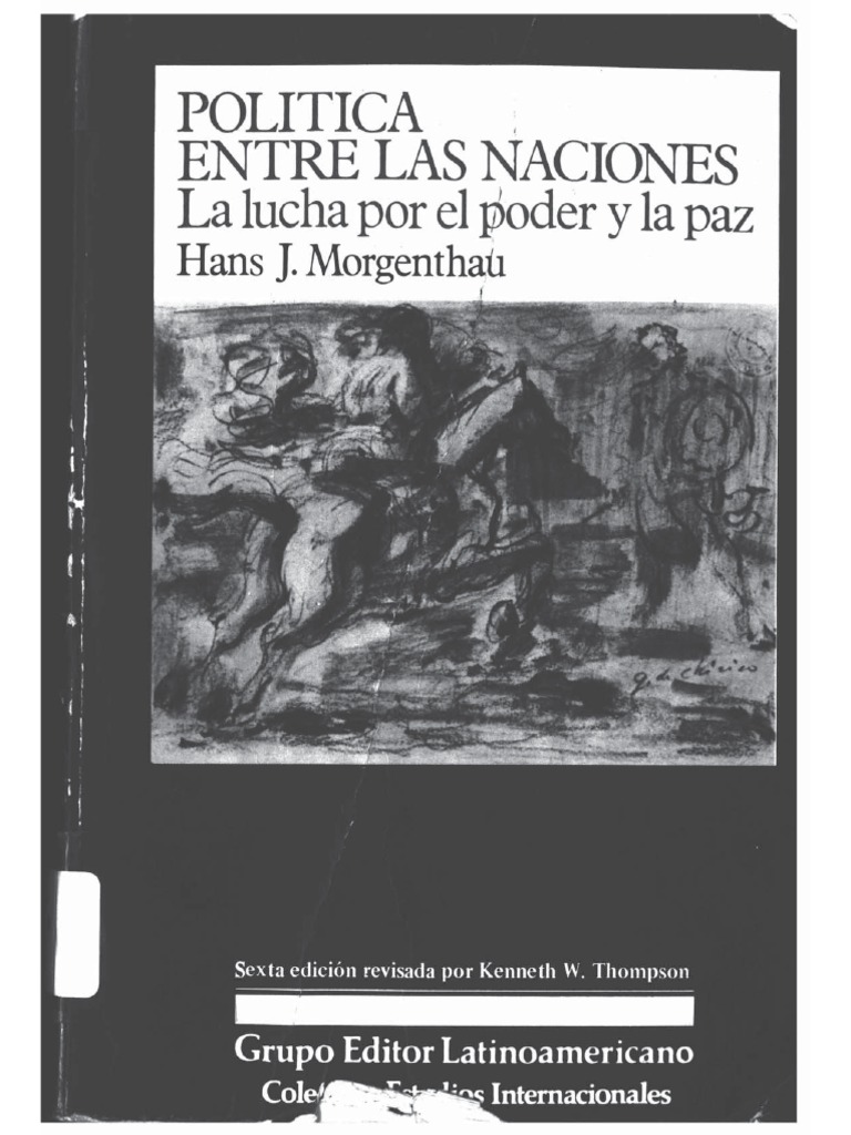 TA1, Realismo, Hans Política Entre Las Naciones (Cap 13) Teoría Realismo filosófico