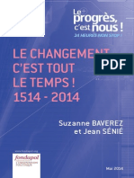 Le Changement, C'est Tout Le Temps ! 1514-2014 Jean Sénié Et Suzanne Baverez