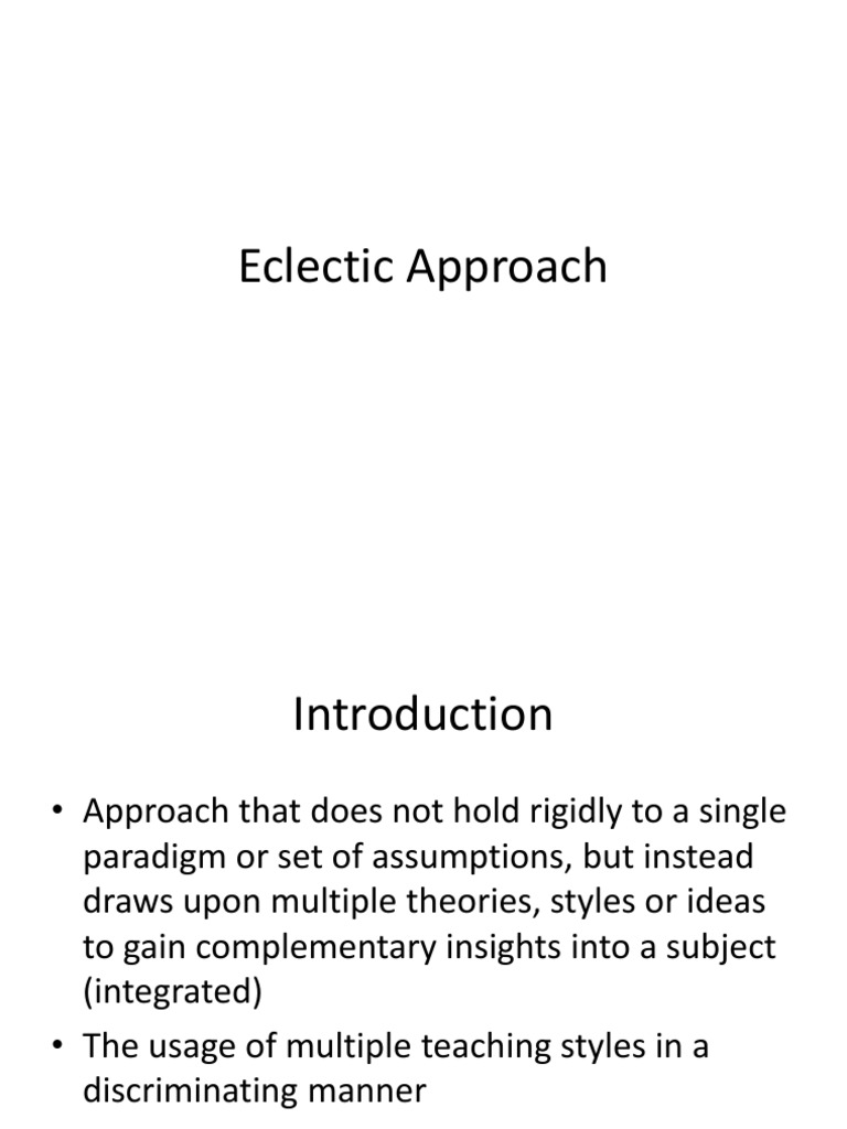 Eclectic Approach in Education and Teaching | PDF | Learning ...