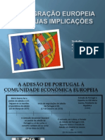 3.1) Daniela Paiva e Daniela Melo - A Integração Europeia e as Suas Implicações