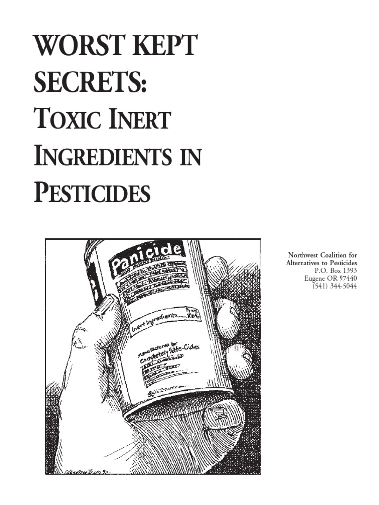 Worst Kept Secrets Toxic Inert Ingredients in Pesticides NCAP