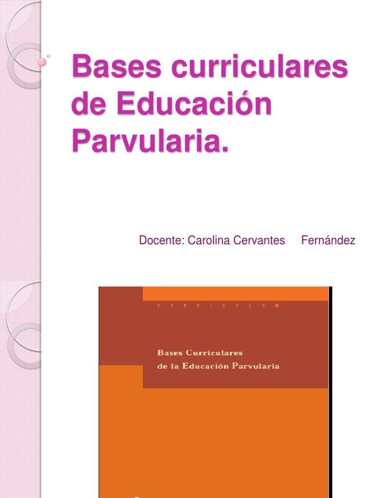 Bases Curriculares de Educación Parvularia | PDF | Educación de la ...