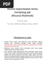 Download Asuhan Keperawatan Lansia Menjelang Ajal by Dian Miftahul Mizan SN225346772 doc pdf