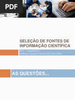 SELEÇÃO de Fontes de Informação CIENTÍFICA