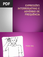 Slide Expressoes Interrogativas e Adverbios de Frequencia