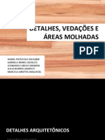 Apresentação Detalhes, Vedações e Áreas Molhadas-1