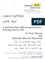 Conversations With Rod @ 2 Teachers From Different Generations Forming Views on Life