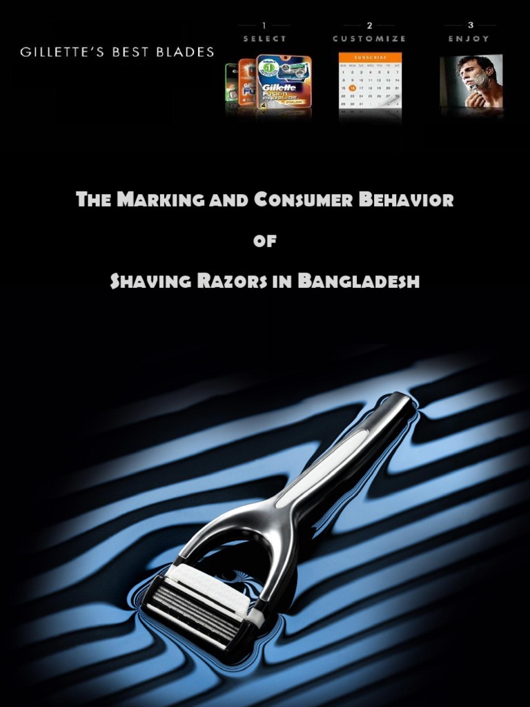 The Marketing And Consumer Behavior Of Shaving Razor In Bangladesh Consumer Behaviour Business