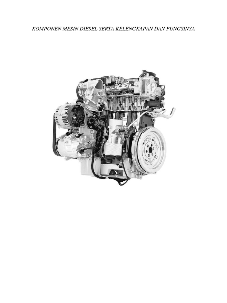 Komponen Mesin Diesel Serta Kelengkapan Dan Fungsinya  Komponen Mesin Diesel Serta Kelengkapan Dan Fungsinya