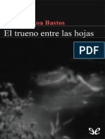 Augusto Roa Bastos - El Trueno Entre Las Hojas