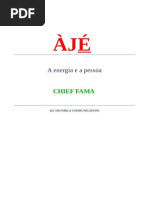 Aje a Energia e a Pessoa Chief Fama