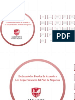 Evaluando Los Fondos de Acuerdo A Los Requerimientos de Plan de Negocios