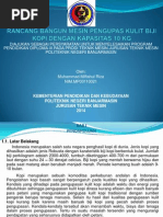 Download RANCANG BANGUN MESIN PENGUPAS KULIT BIJI KOPI DENGAN KAPASITAS 10 KGpptx by Riza Gober SN225832269 doc pdf