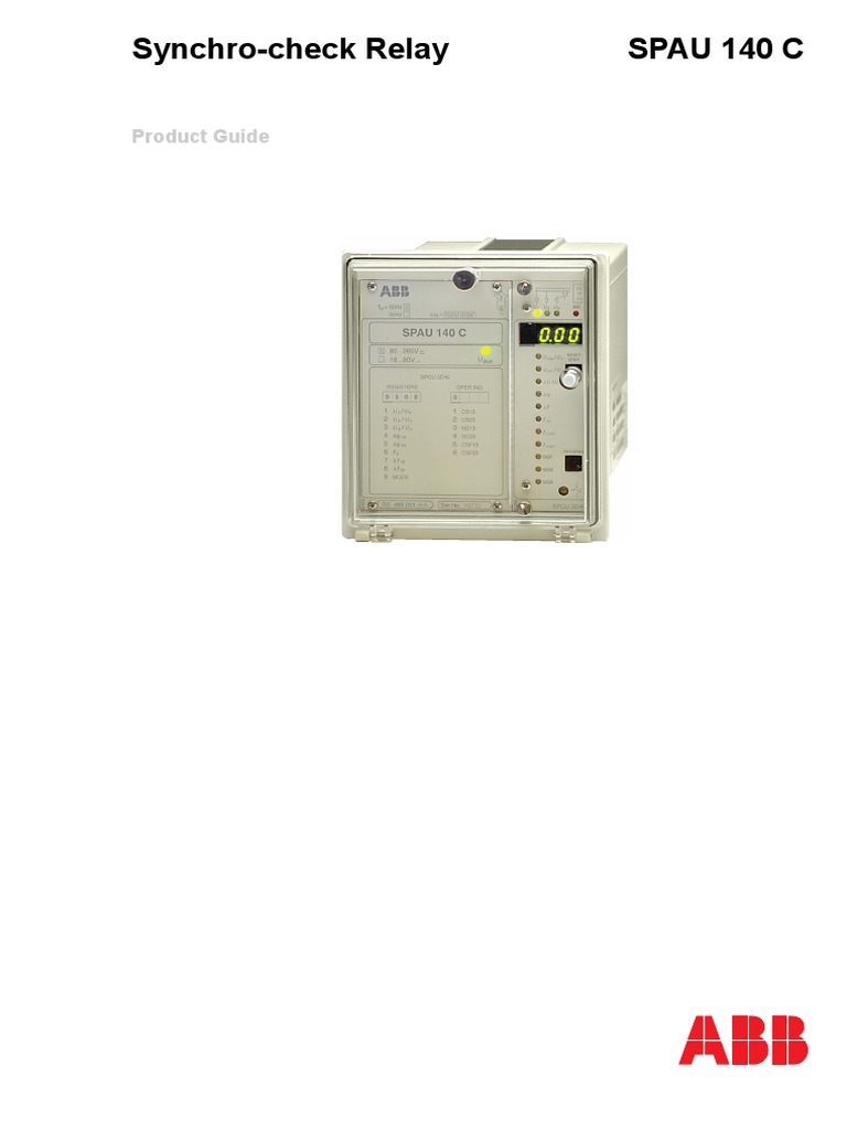 A Comprehensive Guide to the Numerical SynchroCheck Relay SPAU 140 C for Checking the Closing