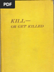 Kill or Get Killed (1943) - Rex Applegate